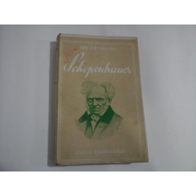  SCHOPENHAUER  -  Ion  PETROVICI  -  Bucuresti, 1937   
